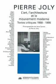 L'art, l'architecture et le mouvement moderne : textes critiques, 1958-1990