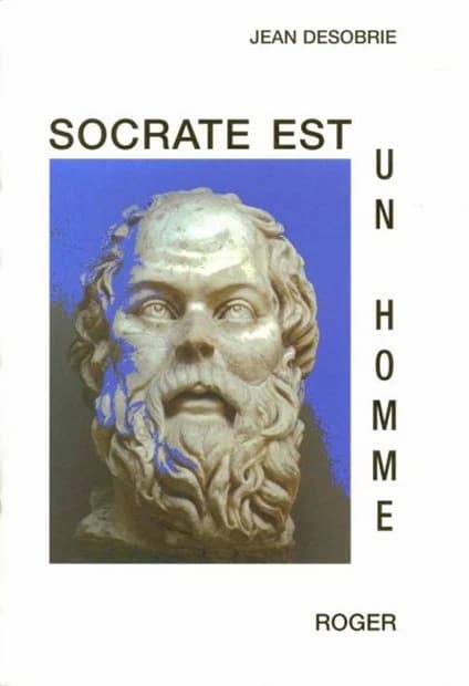 Socrate est un homme : essai
