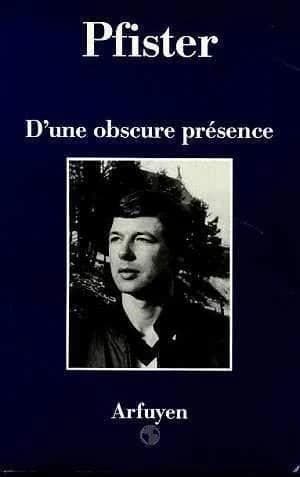 D'une obscure présence