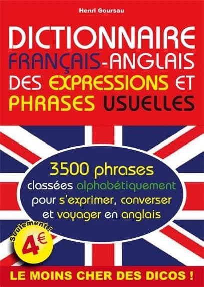 Dictionnaire français-anglais des phrases et expressions usuelles