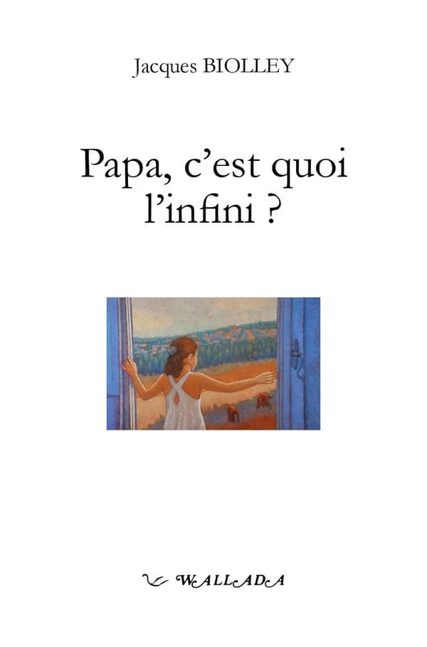 Papa, c'est quoi l'infini ?