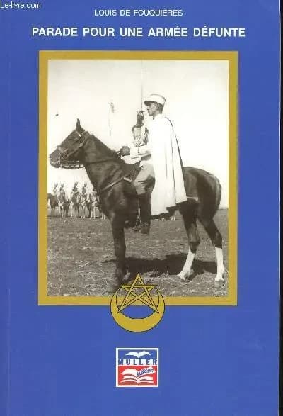 Parade pour une armée défunte : histoire de l'armée française de 1939 à 1962