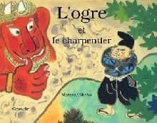 L'ogre et le charpentier
