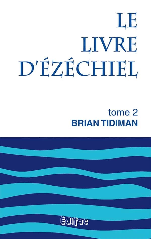 Le livre d’Ezechiel : Tome 2