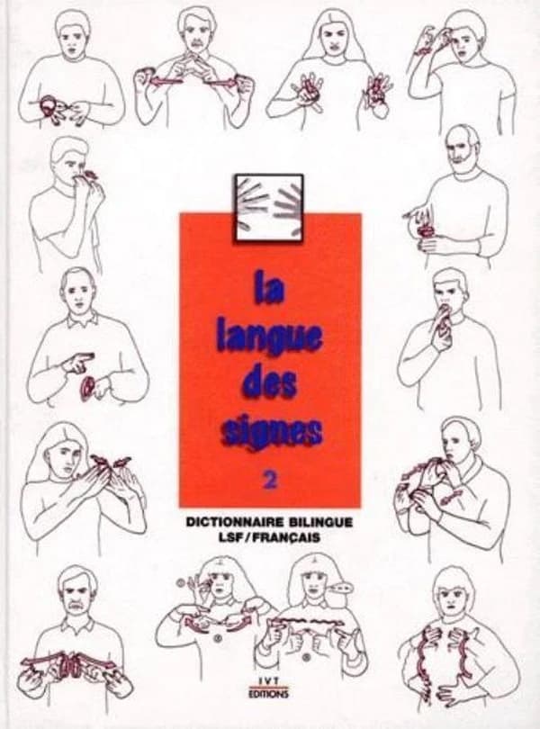 La langue des signes. Tome 2, Dictionnaire bilingue LSF-français (Éd. 1998 entièrement revue, corrigée et augmentée) sous la direction de Michel Girod ; avec Agnès Vourc'h, Philippe Galant, Corinne Gache... [et al.] ; dessins des signes, Anne-Catherine Du