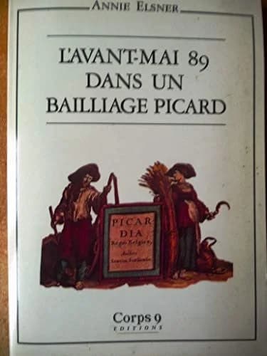 L'Avant-mai 89 dans un bailliage picard