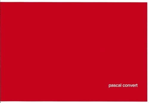 Pascal Convert : [exposition, Nice], Villa Arson, 21 juin-6 octobre 1997