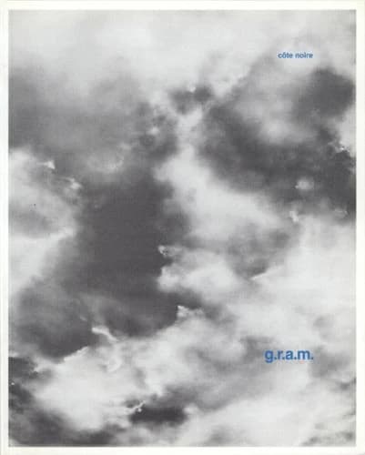 G.r.a.m. : Côte noire : Villa Arson, Nice, 4 juillet-4 octobre 1998