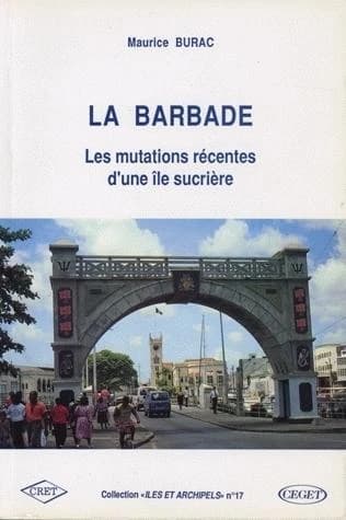 La Barbade : les mutations récentes d'une île sucrière