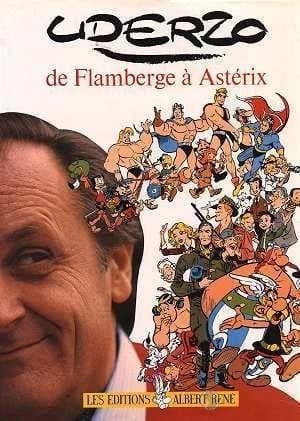 Uderzo ; de Flambergé à Asterix