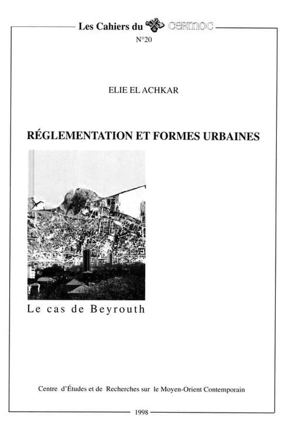 Réglementation et formes urbaines : le cas de Beyrouth