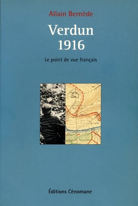 Verdun 1916 : le point de vue français