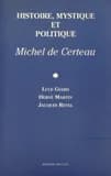 Histoire, mystique et politique : Michel de Certeau