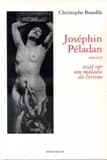 Josephin Péladan : 1858-1918 : essai sur une maladie du lyrisme