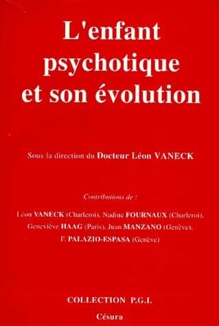 L'Enfant psychotique et son évolution : dix ans déjà à l'hôpital de jour de Marcinelle (Charleroi)