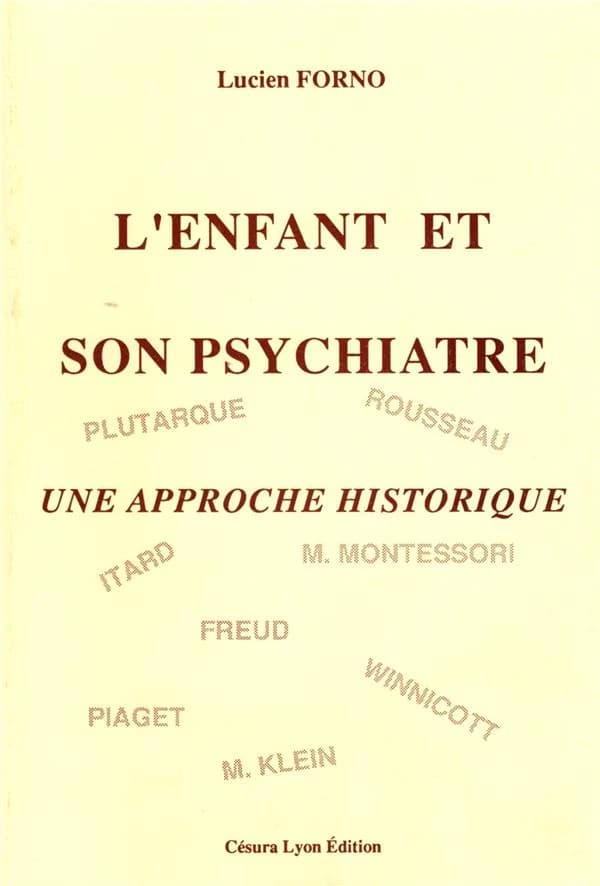 ENFANT ET SON PSYCHIATRE (L') : une approche historique