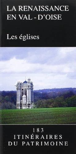La Renaissance en Val-d'Oise : les églises