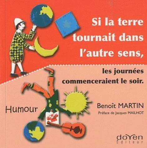 Si la terre tournait dans l'autre sens, les journées commenceraient le soir