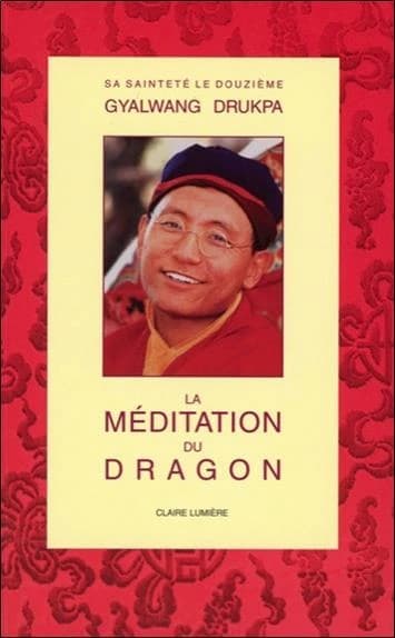 La méditation du dragon : Nouvelle édition