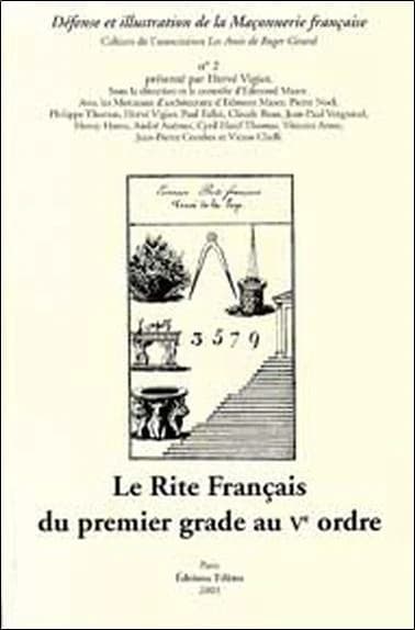 Le Rite français du premier grade au cinquième ordre