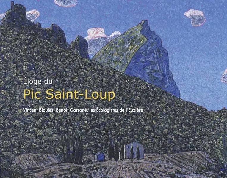 Éloge du Pic Saint-Loup