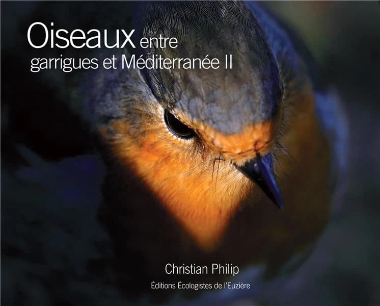 Oiseaux entre garrigues et Méditerranée. II