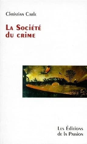 La société du crime : notes