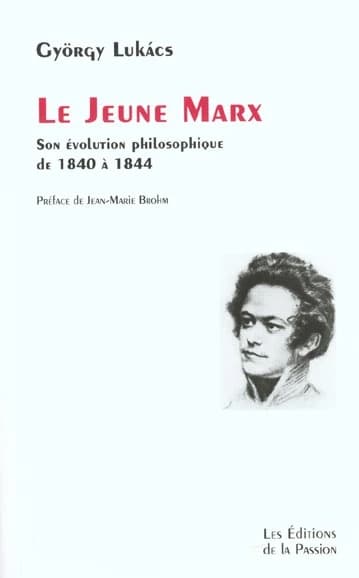 Le jeune Marx : son évolution philosophique de 1840 à 1844