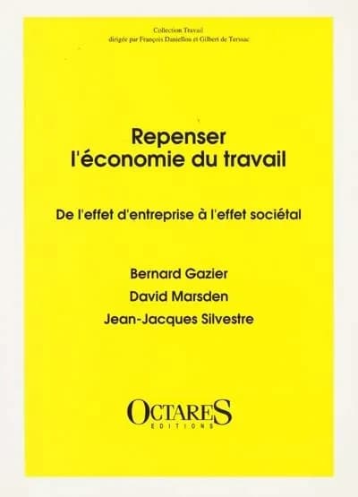Repenser l'économie du travail : de l'effet d'entreprise à l'effet sociétal