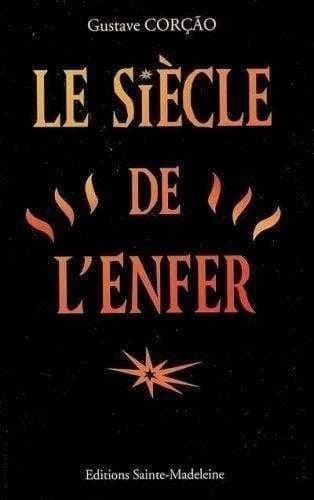 Le siècle de l'enfer
