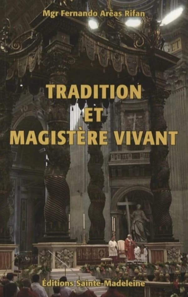 Tradition et magistère vivant : orientation pastorale : instruction et orientation adressée aux prêtres et aux fidèles de l'Administration apostolique personnelle Saint-Jean-Marie-Vianney et aux autres catholiques liés à la liturgie traditionnelle auquels