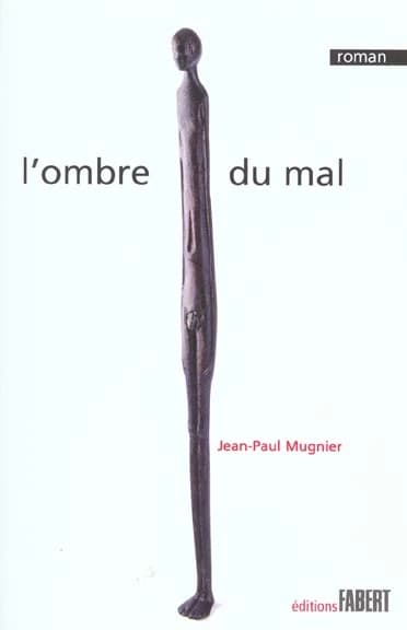 L'ombre du mal