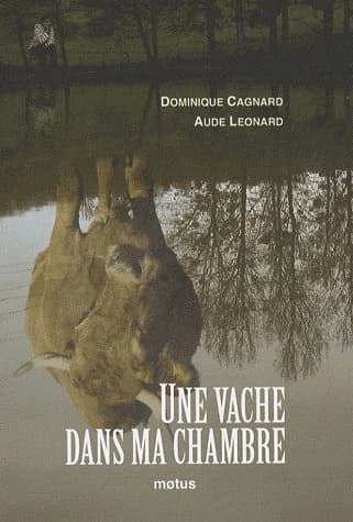 Une vache dans ma chambre
