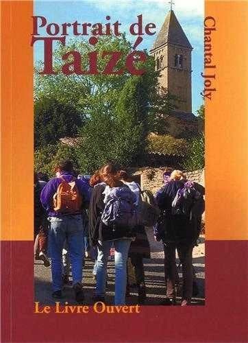 Portrait de Taizé (Nouv. éd.) Chantal Joly