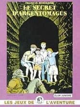 Le Secret d'Argentomagus : une [nouvelle] aventure du Clan des Bordesoule