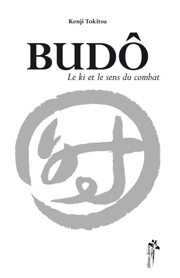 Budô : le ki et le sens du combat