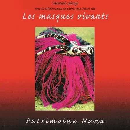 Les masques vivants : patrimoine Nuna