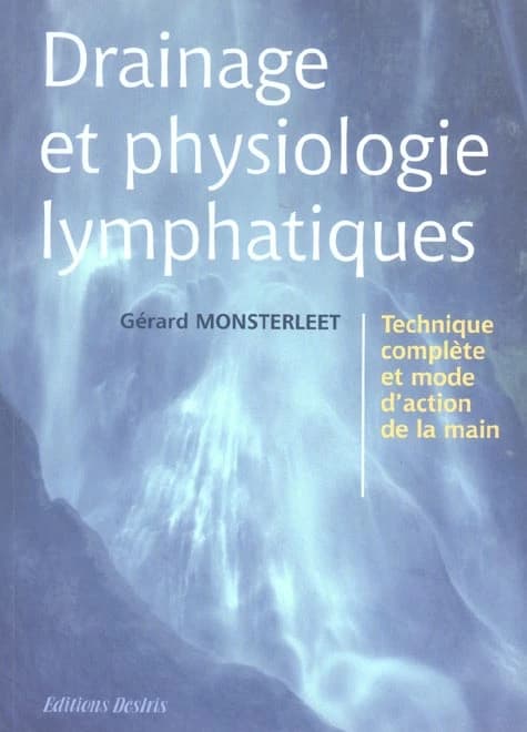 Drainage et physiologie lymphatiques : technique complète et mode d'action de la main