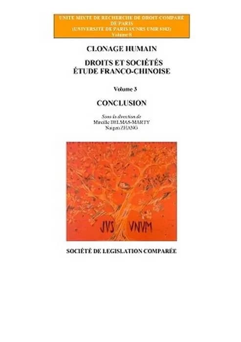 Clonage humain : droits et sociétés, étude franco-chinoise. Volume 3, Conclusion