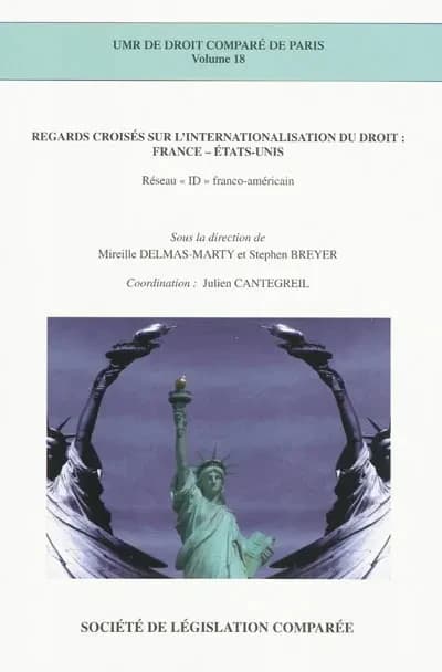 Regards croisés sur l'internationalisation du droit : France-Etats-Unis : réseau ID franco-américain
