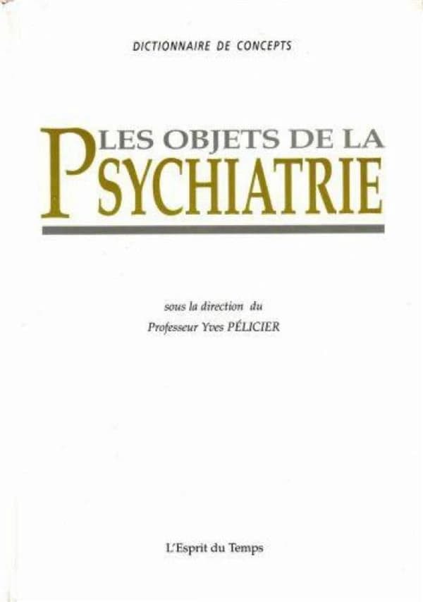 Les objets de la psychiatrie