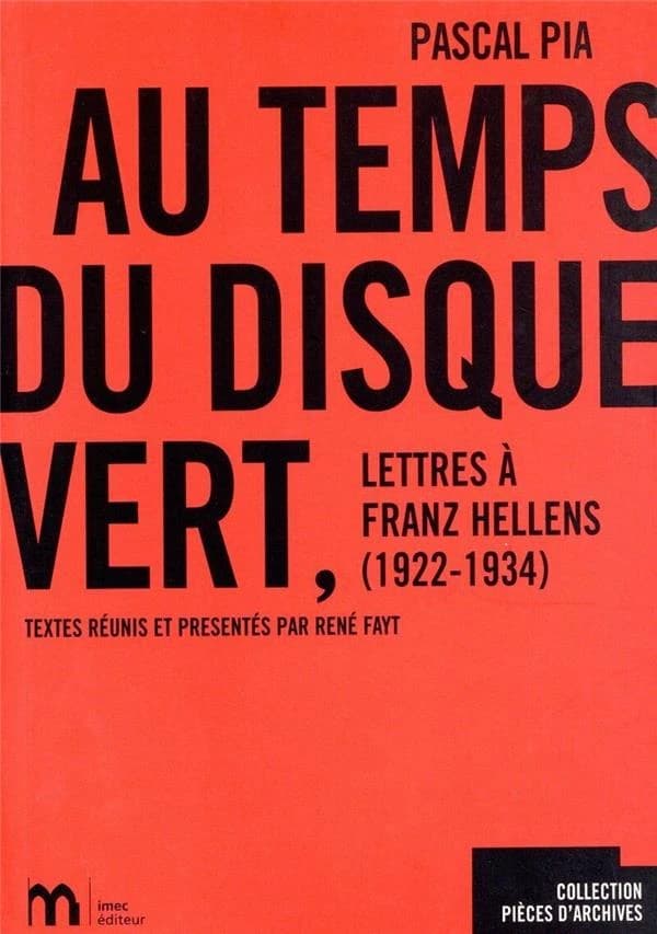 Au temps du Disque vert : lettres à Franz Hellens, 1922-1934