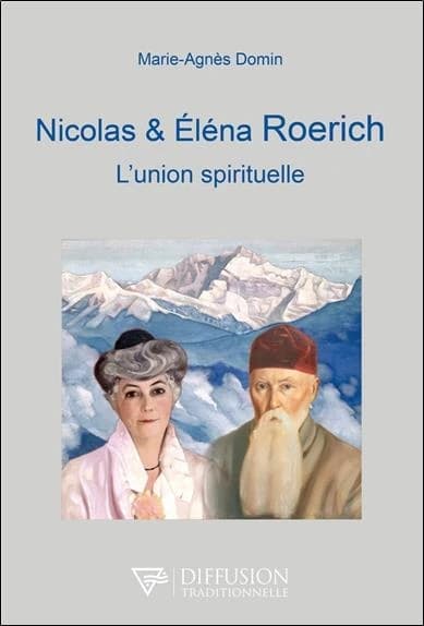 Nicolas & Eléna Roerich : l'union spirituelle