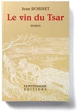 Le vin du tsar : roman