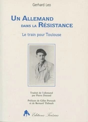 Un Allemand dans la Résistance : le train pour Toulouse