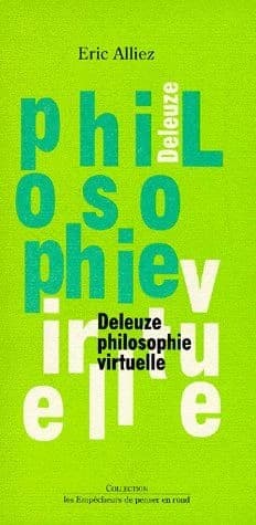 Philosophie virtuelle : Deleuze