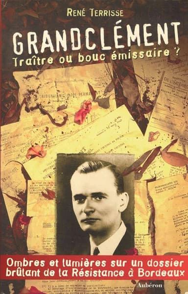 Grandclément, traître ou bouc émissaire ?
