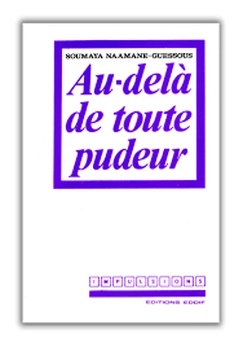 Au delà de toute pudeur : la sexualité féminine au Maroc (07) Soumaya Naamane-Guessous
