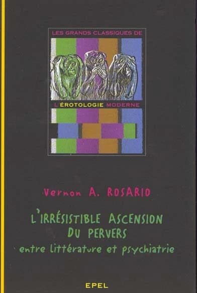 L'irrésistible ascension du pervers : entre littérature et psychiatrie
