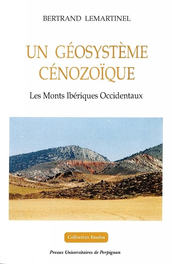 Un géosystème cénozoïque : les Monts ibériques occidentaux
